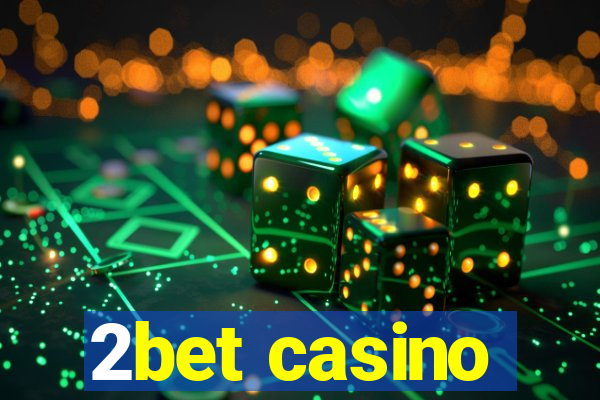 2bet casino